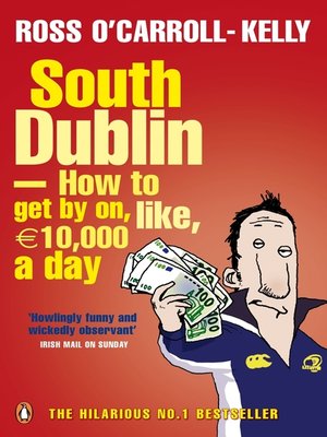 cover image of South Dublin--How to Get by on, Like, 10,000 Euro a Day